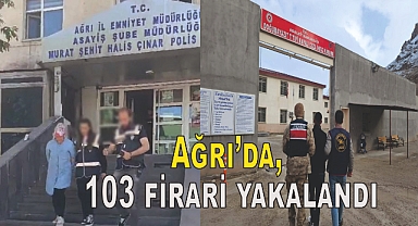 Ağrı'da, hakkında kesinleşmiş hapis cezası bulunan 103 firari yakalandı