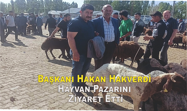 Başkanı Hakan Hakverdi Hayvan Pazarını Ziyaret Etti