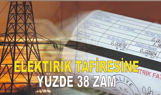 Elektrik Tarifelerine Zam