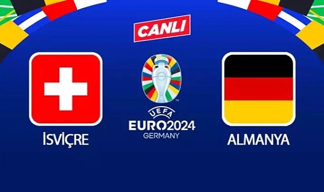 İsviçre Almanya maçı saat kaçta, hangi kanalda? EURO 2024