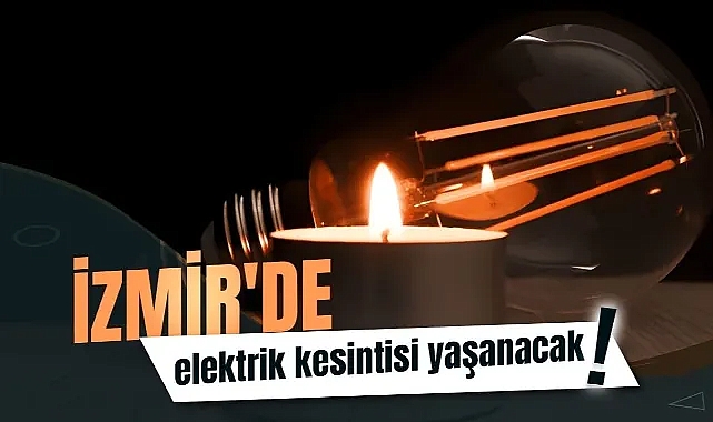 İzmirliler dikkat | 9 haziran Pazar Bornova ve Konak'ta elektrik kesintisi olacak! İşte detaylar!
