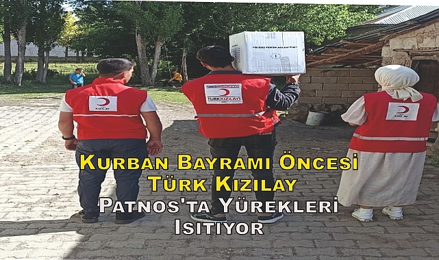 Kurban Bayramı Öncesi Türk Kızılay Patnos'ta Yürekleri Isıtıyor