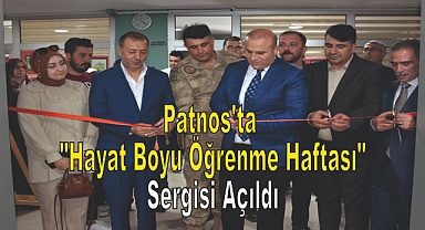 Patnos'ta "Hayat Boyu Öğrenme Haftası" Sergisi Açıldı