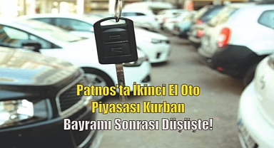 Patnos'ta İkinci El Oto Piyasası Kurban Bayramı Sonrası Düşüşte!