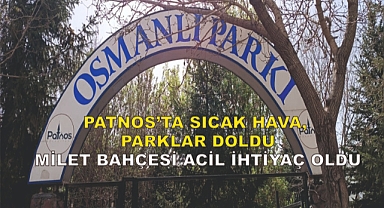 Patnos'ta Sıcak Hava Parkları Dolduruyor: Milet Bahçesi Acil İhtiyaç Oldu!