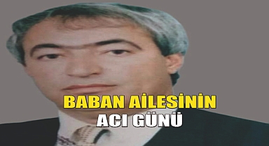 Patnoslu Baban Ailesinin Acı Günü