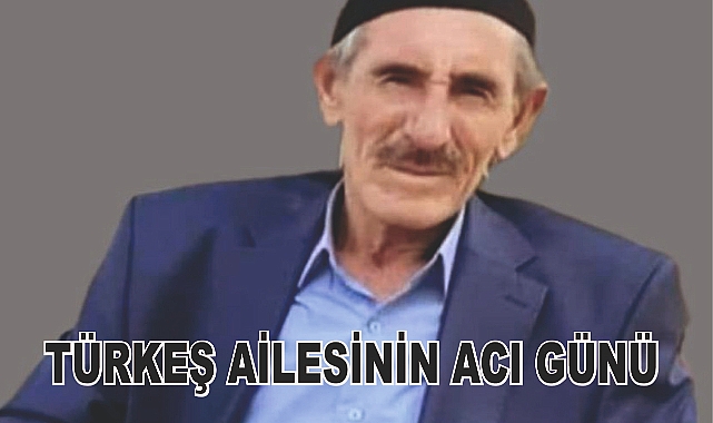 Patnoslu Türkeş Ailesinin Acı Günü