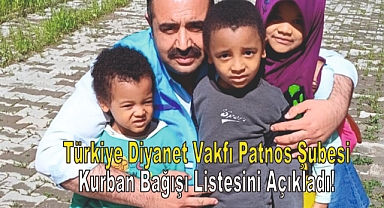 Türkiye Diyanet Vakfı Patnos Şubesi Kurban Bağışı Listesini Açıkladı!