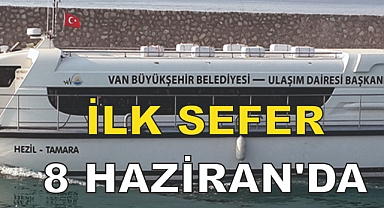 Van Gölünde Deniz Otobüsü Seferleri Başlıyor!