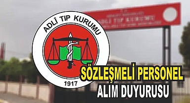 Adli Tıp Kurumundan Personel Alımı Duyurusu!