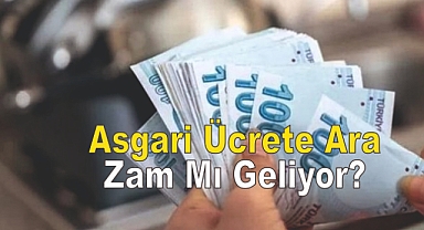Asgari Ücrete Ara Zam Mı Geliyor? 3 Sendikadan Beklenen Adım!