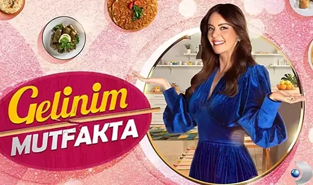 Gelinim Mutfakta Yeni Sezona Başladı!