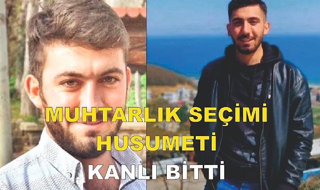 Muhtarlık Seçimi Husumeti Kanlı Bitti: 2 Kardeş Öldürüldü