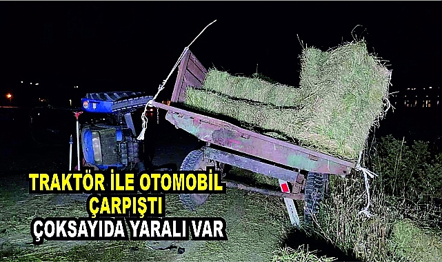 Traktör ile Otomobil Çarpıştı 5 Yaralı