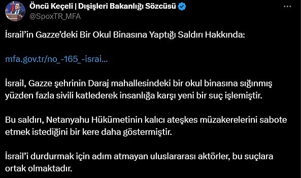 Dışişleri Bakanlığı Sözcüsü Keçeli: "İsrail’i durdurmak için adım atmayan uluslararası aktörler suçlara ortak olmaktadır"