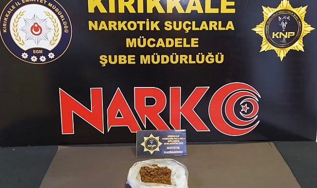 Kırıkkale’de uyuşturucu operasyonunda bir hükümlü yakalandı