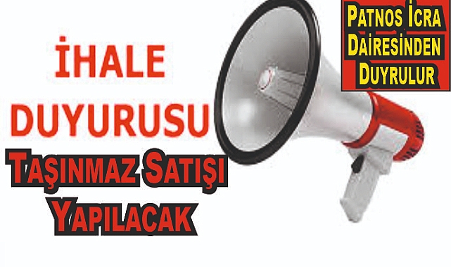 Patnos İcra Dairesinden Taşınmaz Satışı Yapılacak