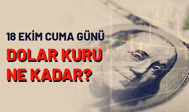 Ağrı'da 18 Ekim Cuma günü dolar kuru ne kadar oldu?