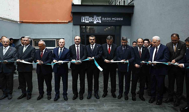 Hurufat Baskı Müzesi, Milli Eğitim Bakanı Prof. Dr. Yusuf Tekin'in katılımıyla açıldı