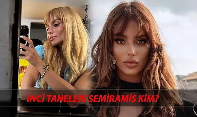 İnci Taneleri Semiramis'i Bestemsu Özdemir Kimdir?
