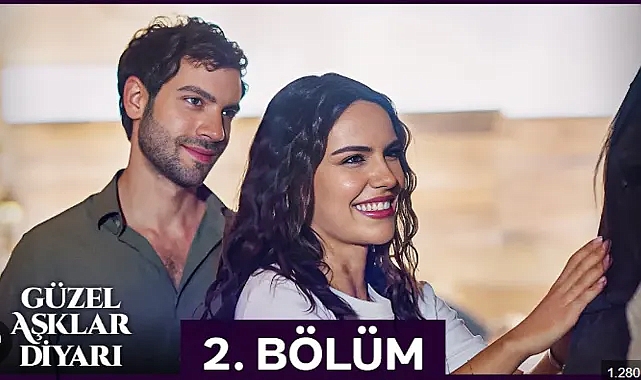 Kanal D Güzel Aşklar Diyarı 2. Bölüm: Tek Parça İzle Kanal D