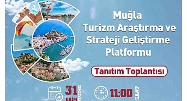 Muğla Büyükşehir Belediyesi, Turizm Araştırma ve Strateji Geliştirme Platformu’nu tanıtıyor