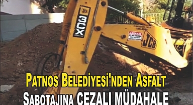 Patnos Belediyesi'nden Asfalt Sabotajına Sıkı Müdahale