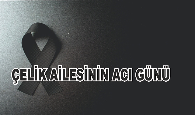Patnoslu Çelik Ailesinin Acı Günü