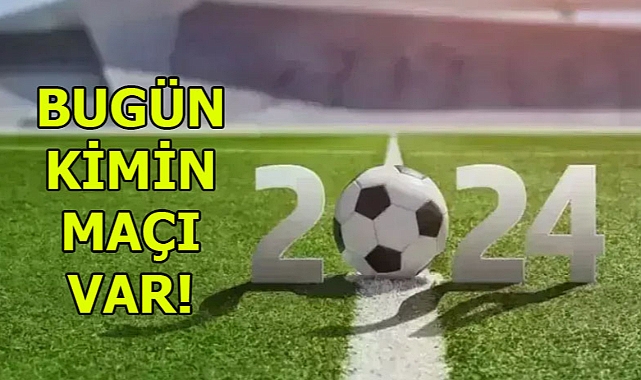 1 Kasım 2024 Cuma bu akşam maç var mı? Bugün kimin maçı var?