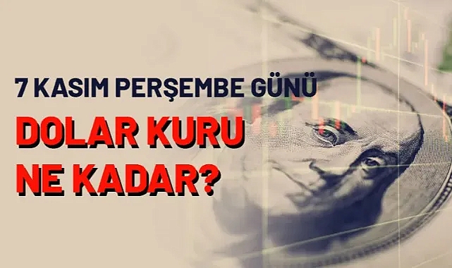 Ağrı'da 7 Kasım Perşembe günü dolar kuru ne kadar oldu?