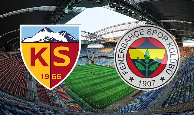 Kayserispor- Fenerbahçe maçının bilet fiyatları belli oldu!