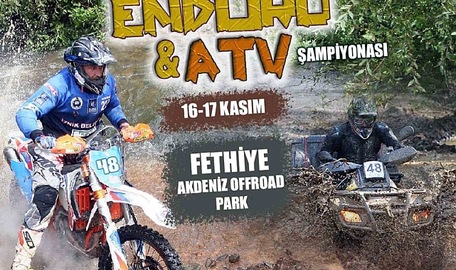 Türkiye Enduro ve ATV Şampiyonası finali Fethiye’de