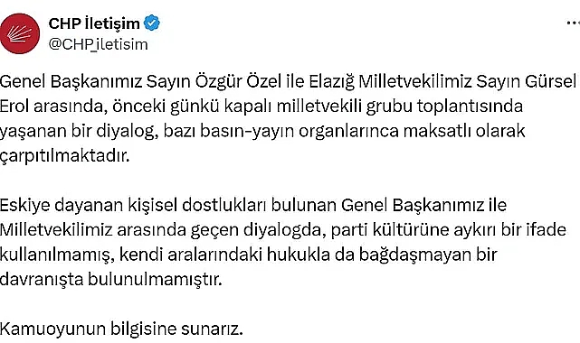 CHP'den, Genel Başkan Özel ve Elazığ Milletvekili Erol açıklaması
