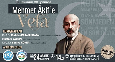 Mehmet Akif Ersoy Talas’ta anılacak