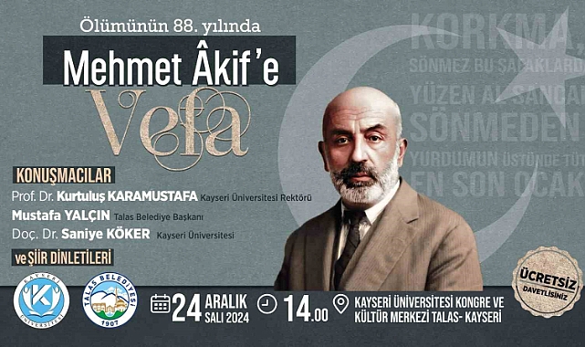 Mehmet Akif Ersoy Talas’ta anılacak
