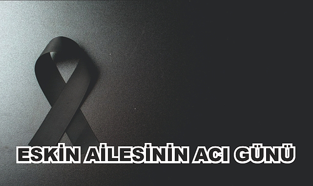 Patnoslu Eskin Ailesinin Acı Günü