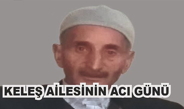 Patnoslu Keleş Ailesinin Acı Günü