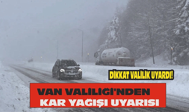 Van Valiliği Kar Yağışı İçin Uyardı!
