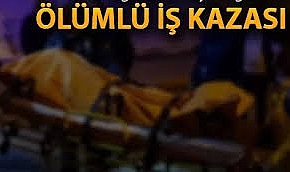 Bir İnşaat İşçisi İş Kazasında Hayatını Kaybetti
