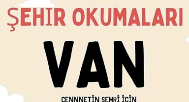 “Cennetin Şehri, VAN!” Projesi Tanıtıldı