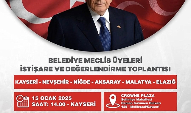 MHP, 6 ilin belediye meclis üyeleri ile Kayseri’de istişare toplantısı düzenleyecek