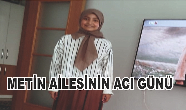 Patnoslu Metin Ailesinin Acı Günü