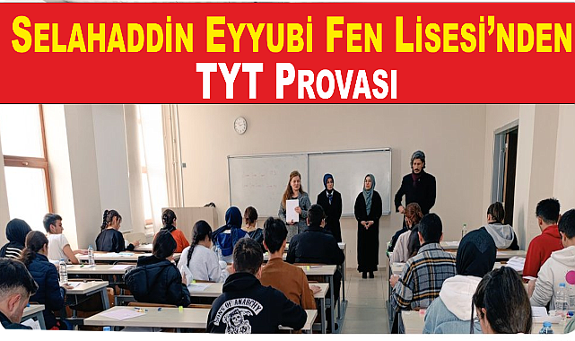 Selahaddin Eyyubi Fen Lisesi'nden TYT Provası
