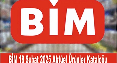 BİM 18 Şubat 2025 Aktüel Ürünler Kataloğu Yayınlandı