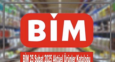 BİM 25 Şubat 2025 Aktüel Ürünler Kataloğu yayımlandı