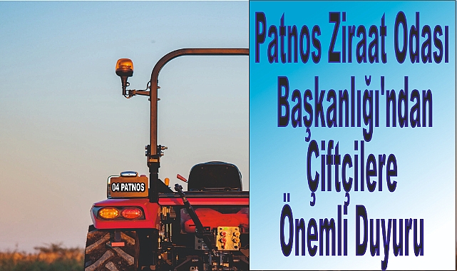 Patnos Ziraat Odası Başkanlığı'ndan Çiftçilere Önemli Duyuru