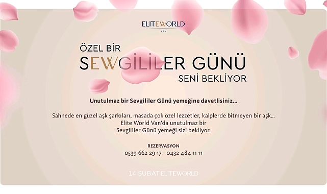 Sevgililer Yılbaşında Elite World Van Otel'de Buluşacak