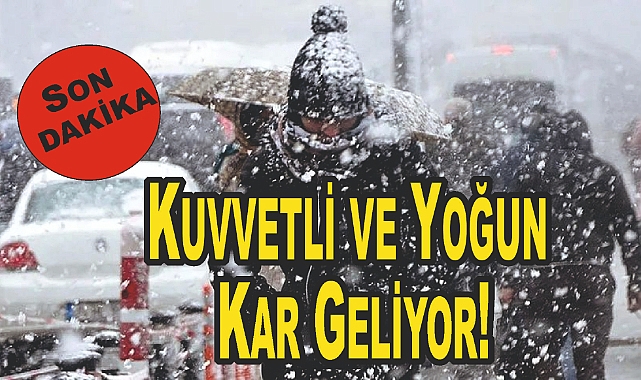 Son dakika Meteoroloji Uyardı! Kuvvetli ve Yoğun Kar Etkili Olacak