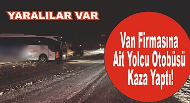 Van firmasına ait yolcu otobüsü kaza yaptı! Yaralılar var...