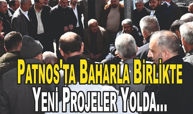 Patnos'ta Baharla Birlikte Yeni Projeler Yolda